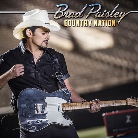 Brad Paisley – Country Nation Lyrics | Genius Lyrics