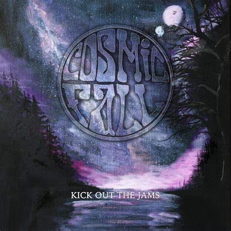 Cosmic Fall | Kick Out The Jams | Album Review May 2017 | Power of Prog