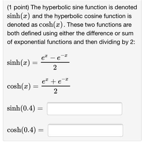 Solved The hyperbolic sine function is denoted sinh(x) and | Chegg.com