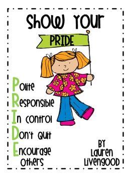 Show your PRIDE- Polite, Responsible, In Control, Don't Quit, and ...