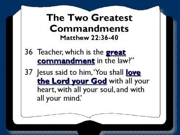 PPT – The Two Greatest Commandments Matthew 22:3640 PowerPoint ...