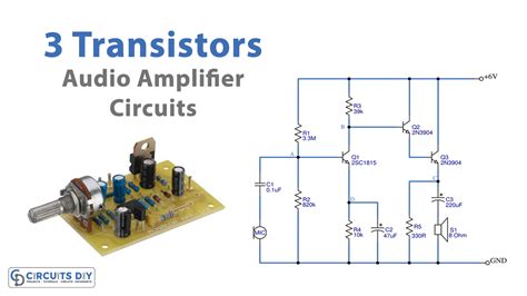 3 Transistors Audio Amplifier Circuits