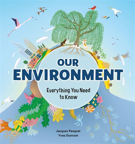 Our Environment: Everything You Need To Know | School Library Journal