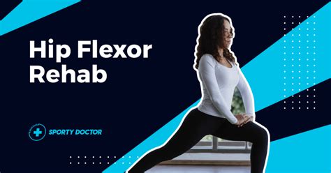 8 Best Hip Flexor Rehab Stretches & Exercises