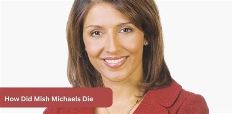 How Did Mish Michaels Die? Her Family and Colleague's Reaction! - Invest Records