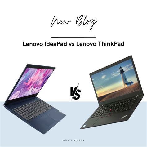 Lenovo IdeaPad vs Lenovo ThinkPad