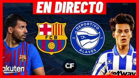 BARCELONA vs ALAVÉS EN VIVO y DIRECTO 🔴 LIGA DE ESPAÑA - JORNADA 12 - YouTube