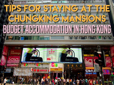 Tips for staying at the Chungking Mansions – budget accommodation in Hong Kong