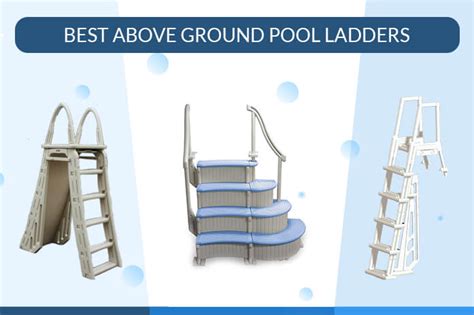 Best Above Ground Pool Ladders: {Things Need To Know Before Buy}