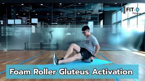 ท่าออกกำลังกาย Foam Roller Gluteus Activation | วิธีทำท่าออกกำลังกาย Foam Roller Gluteus ...