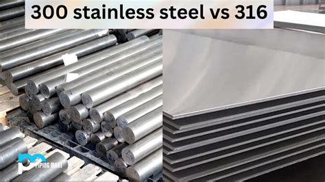 300 vs 316 Stainless Steel - What's the Difference