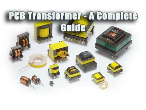 PCB transformer - a complete guide - PCBA Manufacturers