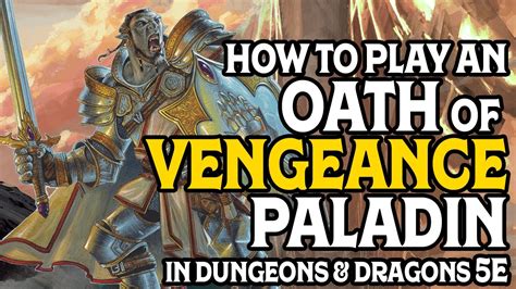 How to Play an Oath of Vengeance Paladin in Dungeons & Dragons 5e - YouTube