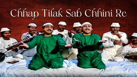 Chhaap Tilak Sab Chhini Re | Hazrat Amir Khusro Qawwali - YouTube Music