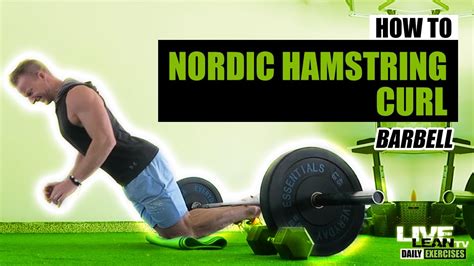 How To Do A NORDIC HAMSTRING CURL WITH BARBELL | Exercise Demonstration ...