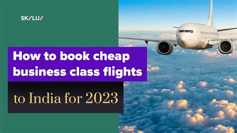 How to book cheap business class flights to India for 2023 - YouTube