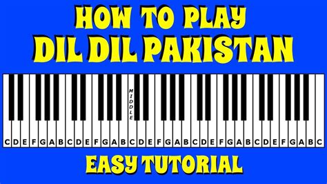 How To Play Dil Dil Pakistan on Piano / Keyboard | Easy Tutorial | No Chords - YouTube