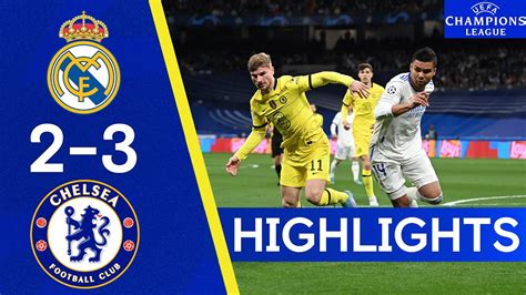 Real Madrid 2-3 Chelsea, Aggregate 5-4 | Champions League Highlights ...