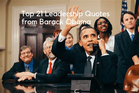 Top 21 Leadership Quotes from Barack Obama | Leadership Geeks