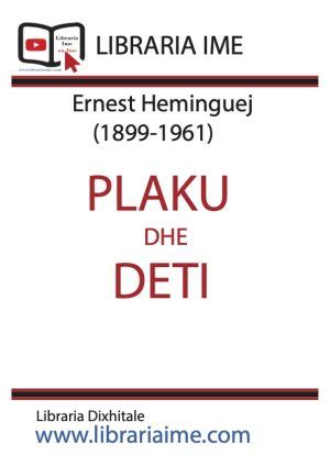 Ernest Heminguej – Plaku dhe Deti e book Part 1 - Libraria Ime