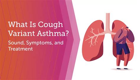 What Is Cough Variant Asthma? Sound, Symptoms, and Treatment | MyAsthmaTeam