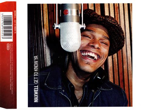 highest level of music: Maxwell - Get To Know You-CDS-2001