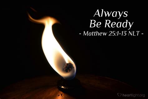 "Always Be Ready" — Matthew 25:1-13 (What Jesus Did!)