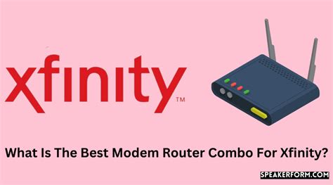 What Is The Best Modem Router Combo For Xfinity? (2024)