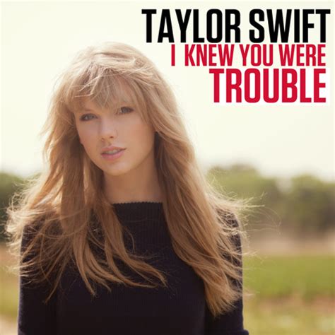 Taylor Swift Album I Knew You Were Trouble