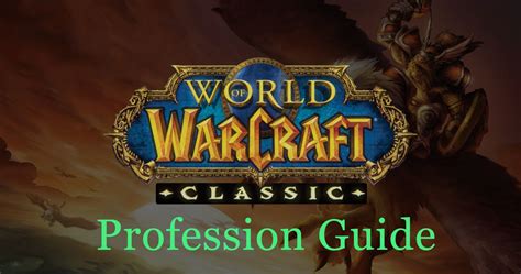 World Of Warcraft Classic Guide: How To Make Gold In The Auction House While Leveling Professions