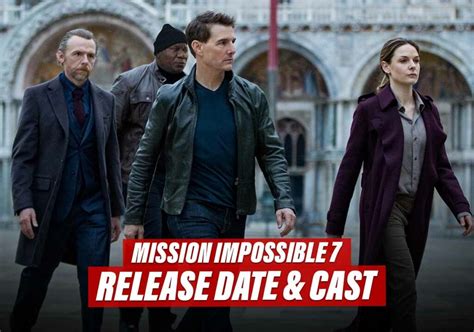 Mission Impossible 7: Here’s When the Movie is Getting Released