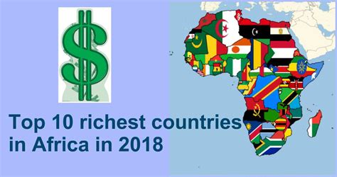 Top 10 Richest Countries in Africa in 2018 [Updated] Legit.ng