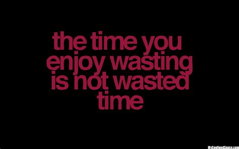 Funny Quotes About Wasting Time. QuotesGram