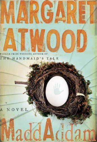 This novel in the Maddaddam Trilogy is a dystopian classic