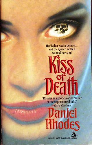 Kiss of Death by Daniel Rhodes | Goodreads