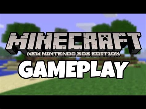 Minecraft New Nintendo 3DS Edition Gameplay - YouTube