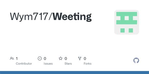 GitHub - Wym717/Weeting