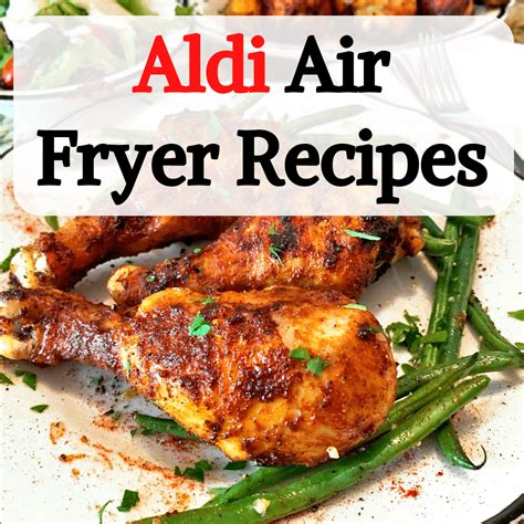 12 Easy Aldi Air Fryer Recipes - Happy Muncher