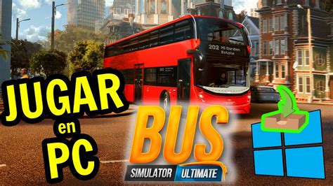 🎮 Cómo JUGAR [ Bus Simulator Ultimate ] en PC DESCARGAR e INSTALAR ...