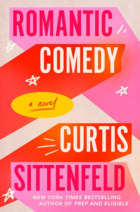 Romantic Comedy by Curtis Sittenfeld | Goodreads