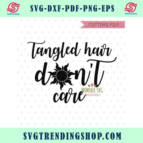 Svg Cutting Files, Tangled Hair, Free Svg, Svg Files For Cricut, Don't Care, Invitation Cards ...