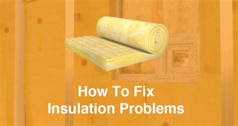 How To Fix Insulation Problems | Warma UK