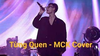 Từng Quen - MCK Cover Chords - Chordify