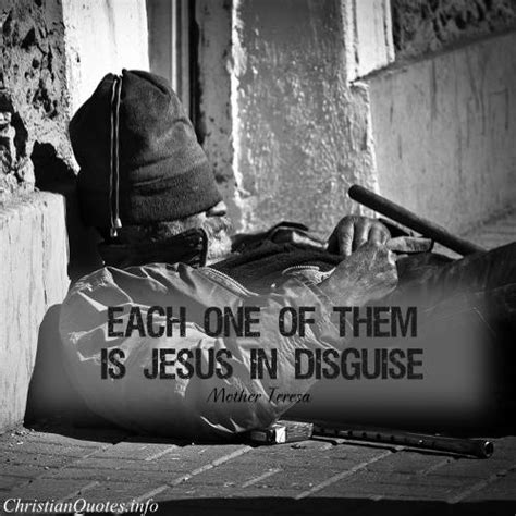 Mother Teresa Quote - Jesus in Disguise | ChristianQuotes.info