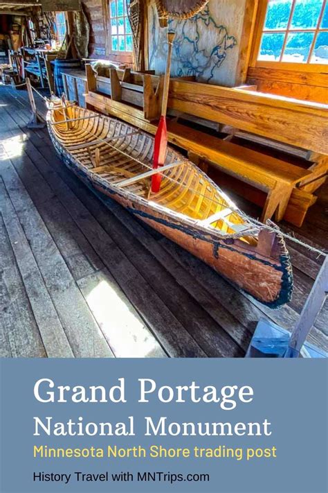 The Grand Portage National Monument - MN Trips