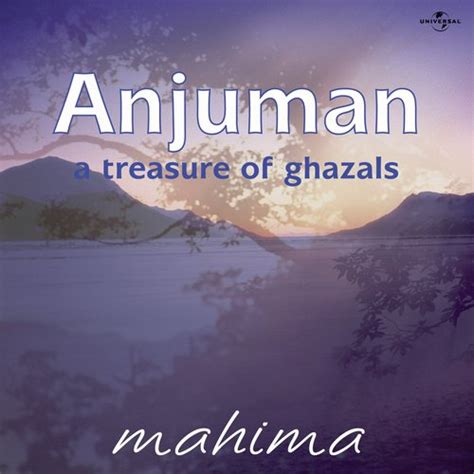 Anjuman : A Treasure Of Ghazals Songs Download - Free Online Songs ...