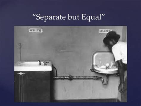 PPT - â Separate but Equalâ PowerPoint Presentation - ID:3437262