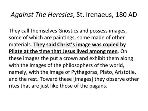 Quotation from Against The Heresies by St. Irenaeus