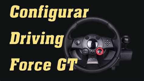 Project CARS - Configurar Driving Force GT - YouTube