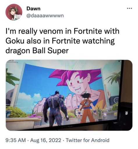 I'm really venom in Fortnite with Goku also in Fortnite watching dragon ...